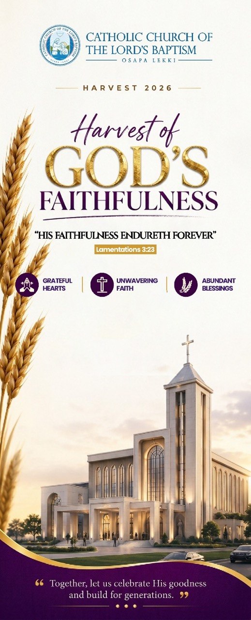 Harvest of God's Faithfulness — poster 2 for the Annual Church Harvest Celebration at the Catholic Church of the Lord's Baptism, Osapa Lekki.